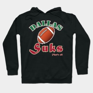 Dallas Sucks Shirt Hoodie